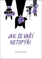 Jak se vaří netopýři Jak se vaří netopýři