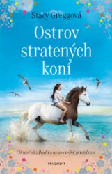 Ostrov stratených koní - Pro děti a mládež Ostrov stratených koní