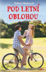 Pod letní oblohou - Romány Pod letní oblohou