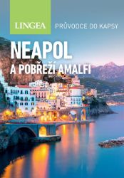 Neapol a pobřeží Amalfi - 2. vydání Neapol a pobřeží Amalfi - 2. vydání