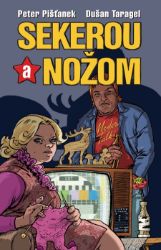 Sekerou a nožom Sekerou a nožom
