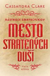 Mesto stratených duší - Nástroje smrteľníkov (piata kniha)