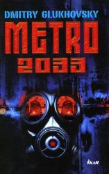 Metro 2033 - Dmitry Glukhovsky - Fantasy Metro 2033