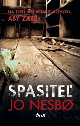 Spasiteľ - Jo Nesbo - Thrillery Spasiteľ