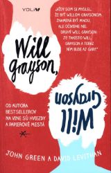 Will Grayson, Will Grayson - John Green - Společenská próza Will Grayson, Will Grayson