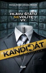 Kandidát - Denníky z odpočúvania Kandidát - Denníky z odpočúvania
