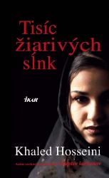 Tisíc žiarivých sĺnk - Khaled Hosseini - Romány Tisíc žiarivých sĺnk