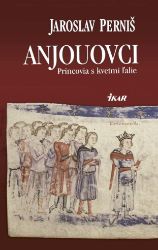 Anjouovci - Princovia s kvetmi ľalie Anjouovci - Princovia s kvetmi ľalie