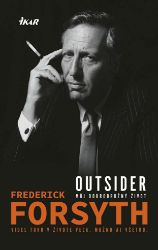 Outsider - Frederick Forsyth - Společenská próza Outsider
