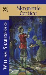 Skrotenie čertice - William Shakespeare - Klasická literatura Skrotenie čertice