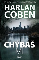 Chýbaš mi - Harlan Coben - Thrillery Chýbaš mi