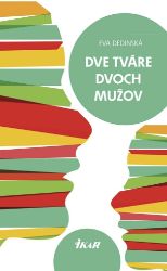 Dve tváre dvoch mužov Dve tváre dvoch mužov