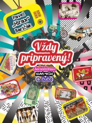 Vždy pripravený! Vždy pripravený!
