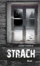 Strach - Jozef Karika - Thrillery Strach