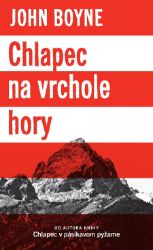 Chlapec na vrchole hory - John Boyne - Romány Chlapec na vrchole hory