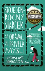 Stojedenročný starček, ktorý sa obával, že priveľa myslí Stojedenročný starček, ktorý sa obával, že priveľa myslí
