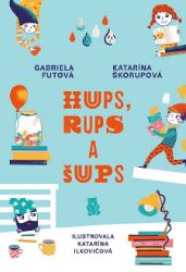 Hups, Rups a Šups Hups, Rups a Šups