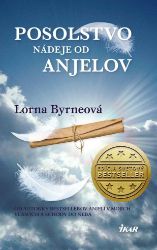 Posolstvo nádeje od anjelov - Lorna Byrne - Astrologie, esoterika, záhady Posolstvo nádeje od anjelov