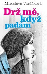 Drž mě, když padám Drž mě, když padám