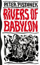 Rivers of Babylon Rivers of Babylon