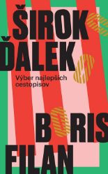 ŠirokoĎaleko - Boris Filan - Povídky a novely ŠirokoĎaleko