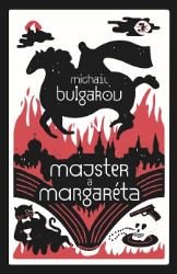 Majster a Margaréta - Michail Afanasjevič Bulgakov - Klasická literatura Majster a Margaréta