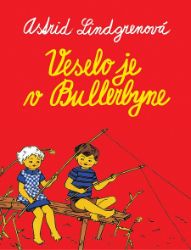 Veselo je v Bullerbyne Veselo je v Bullerbyne