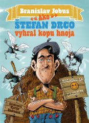 Ako Štefan Drco vyhral kopu hnoja Ako Štefan Drco vyhral kopu hnoja