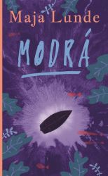 Modrá - Maja Lunde - Romány Modrá