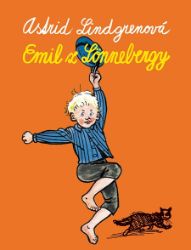 Emil z Lönnebergy - Astrid Lindgren - Romány Emil z Lönnebergy