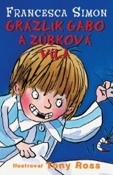 Grázlik Gabo a zúbková víla Grázlik Gabo a zúbková víla