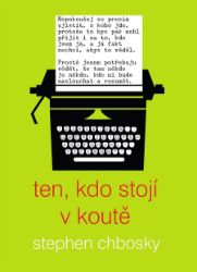 Ten, kdo stojí v koutě Ten, kdo stojí v koutě
