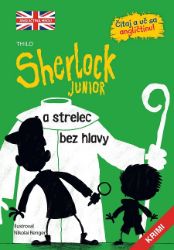 Sherlock Junior a strelec bez hlavy - Romány Sherlock Junior a strelec bez hlavy