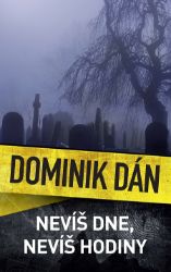 Nevíš dne, ani hodiny Nevíš dne, ani hodiny