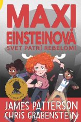 Maxi Einsteinová: Svet patrí rebelom! Maxi Einsteinová: Svet patrí rebelom!