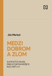 Medzi dobrom a&nbsp;zlom