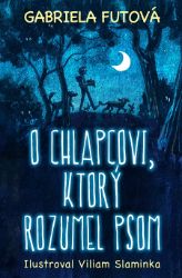 O chlapcovi, ktorý rozumel psom O chlapcovi, ktorý rozumel psom
