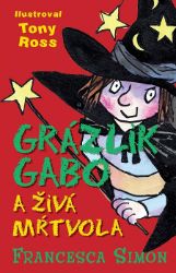 Grázlik Gabo a živá mŕtvola Grázlik Gabo a živá mŕtvola