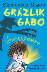Grázlik Gabo a upírska zombia Grázlik Gabo a upírska zombia