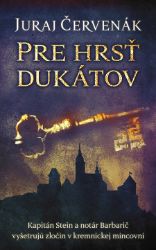 Pre hrsť dukátov Pre hrsť dukátov