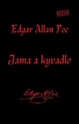 Jama a kyvadlo - Edgar Allan Poe - Horory Jama a kyvadlo