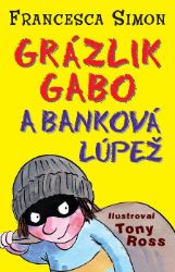 Grázlik Gabo a banková lúpež