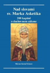 Nad slovami Sv. Marka Asketika - Filozofie a náboženství Nad slovami Sv. Marka Asketika