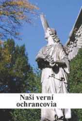 Naši verní ochrancovia - Filozofie a náboženství Naši verní ochrancovia