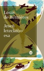 Jeseň leteckého esa - Louis De Bernieres - Romány Jeseň leteckého esa