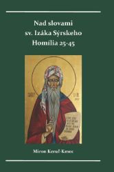 Nad slovami sv. Izáka Sýrskeho - Filozofie a náboženství Nad slovami sv. Izáka Sýrskeho