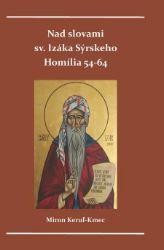 Nad slovami sv. Izáka Sýrskeho - Filozofie a náboženství Nad slovami sv. Izáka Sýrskeho
