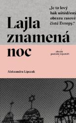 Lajla znamená noc Lajla znamená noc