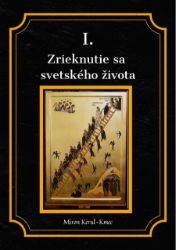 Zrieknutie sa svetského života Zrieknutie sa svetského života