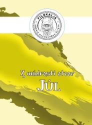 Z múdrosti otcov – Júl Z múdrosti otcov – Júl